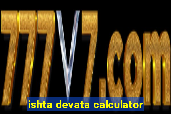 ishta devata calculator